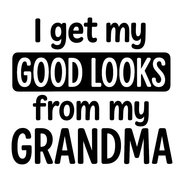 I Get My Good Looks From My Grandma - Instant Digital Download - svg, png, dxf, and eps files included! Baby Bodysuit, Funny, Shower Gift