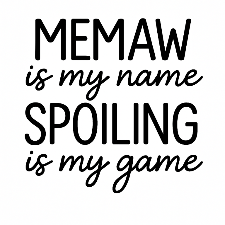 Memaw Is My Name Spoiling Is My Game - Instant Digital Download - svg, png, dxf, and eps files included!