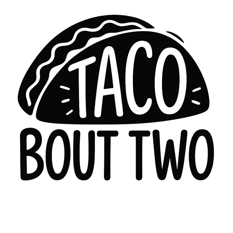 Taco Bout Two - Instant Digital Download - svg, png, dxf, and eps files included! Second Birthday, 2nd Birthday