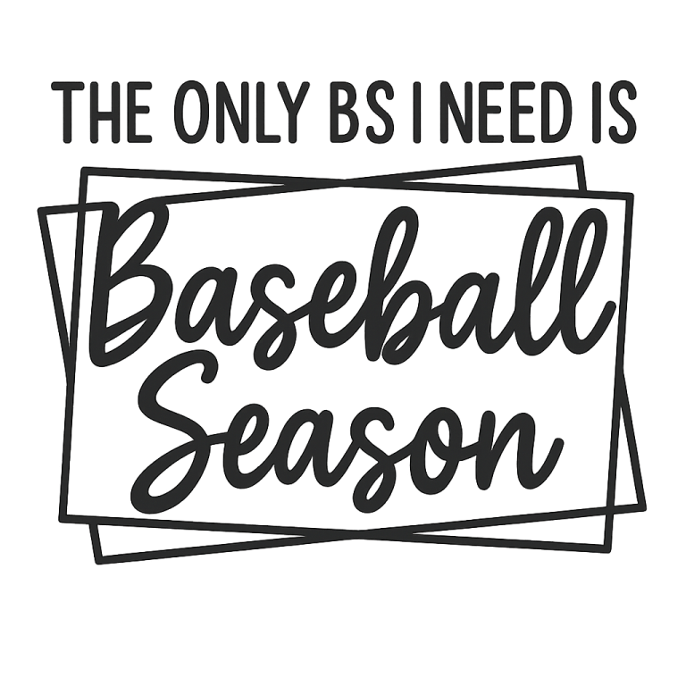 The Only BS I Need Is Baseball Season - Instant Digital Download - svg, png, dxf, and eps files included! Funny, Sports